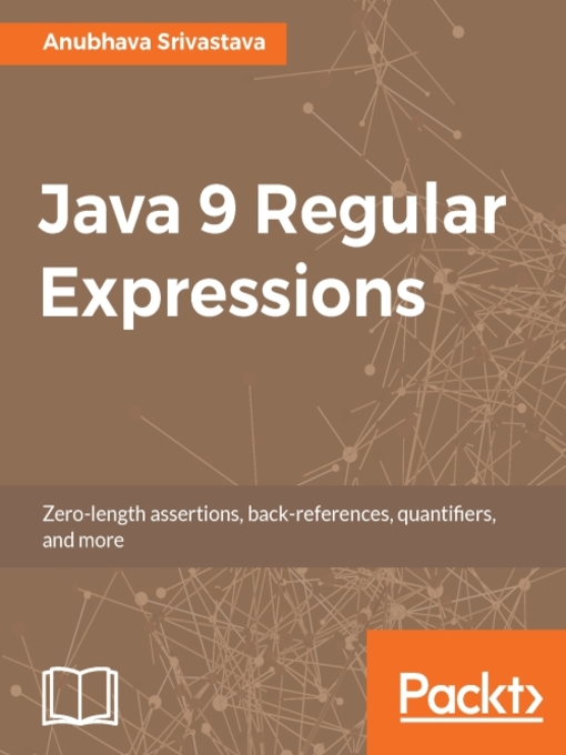 Title details for Java 9 Regular Expressions by Anubhava Srivastava - Available